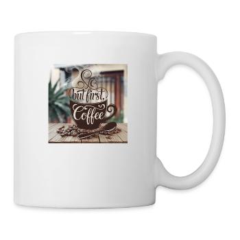 But first Coffee - Tasse - Weiß - Rechts