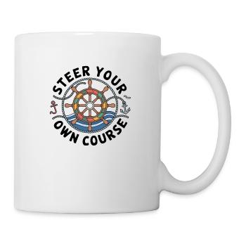 Boat Captian Shirt Steer Your Own Course - Tasse - Weiß - Rechts