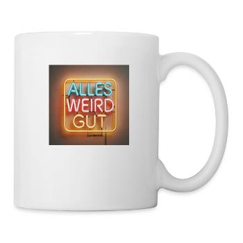 ALLES WEIRD GUT (by Amir P) - Tasse - Weiß - Rechts