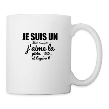I'M A SIMPLE GUY, I LIKE FISHING AND APERITIFS - Mug - white - Right