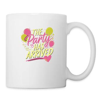 The Party Has Arrived 16 - Tasse - Weiß - Rechts