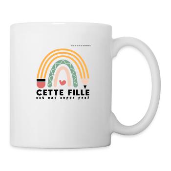 Cette fille est une super Prof - Mug blanc - blanc - Droite