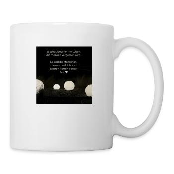 Es gibt Menschen im Leben die man nie vergisst - Tasse - Weiß - Rechts