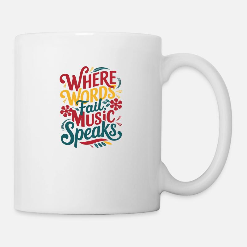 Là où les mots manquent, la musique parle - Mug blanc - blanc
