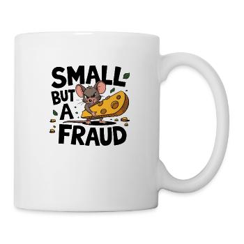 Klein, aber ein Betrug - Tasse - Weiß - Rechts