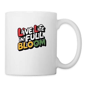 Live life in full bloom - Mug - white - Right