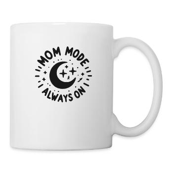 Mama-Modus: Immer eingeschaltet - Tasse - Weiß - Rechts