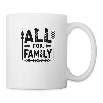 Alles für die Familie - Tasse - Weiß - Rechts
