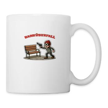 Banküberfall - witziges Wortspiel im Cartoon Stil - Tasse - Weiß - Rechts