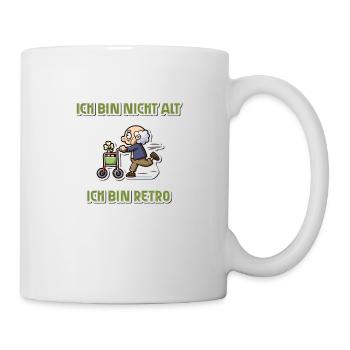 Ich bin nicht alt - ich bin retro - Tasse - Weiß - Rechts