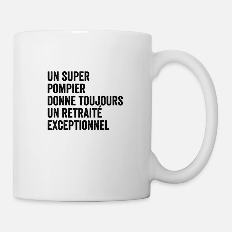 un super pompier donne un retraité exceptionnel - Mug blanc - blanc
