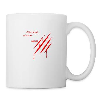 Alles ist gut solange du wild bist - Wild Biest dk - Tasse - Weiß - Rechts