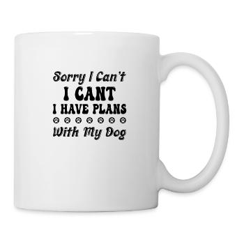 Sorry I Can't I Have Plans With My Dog. - Mug blanc - blanc - Droite