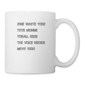 JONE WASTE YORE TOYE MONME YORALL REDIII THE VOICE - Tasse - Weiß - Rechts