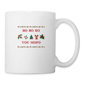 Ho Ho Ho You - Mug - white - Right