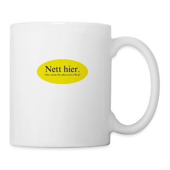 Nett hier, aber waren Sie schon mal in Perg? - Tasse - Weiß - Rechts