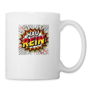 Hau rein - Tasse - Weiß - Rechts