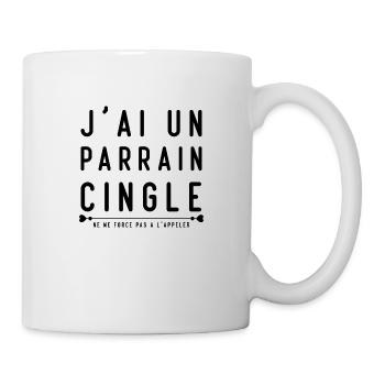 j'ai un parrain cinglé ne me force pas a l'appler - Mug blanc - blanc - Droite