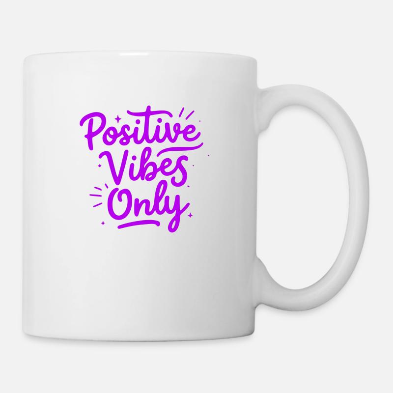 Positive Vibes Only Positive Vibes - Mug blanc - blanc