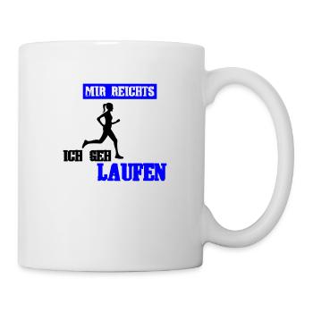 Mir reichts ich geh laufen - Tasse - Weiß - Rechts