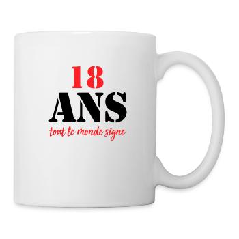 Anniversaire 18 ans tout le monde signe cadeau - Mug blanc - blanc - Droite