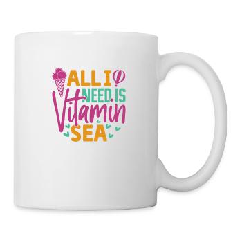 Alles, was ich brauche, ist Vitamin Sea 2 - Tasse - Weiß - Rechts