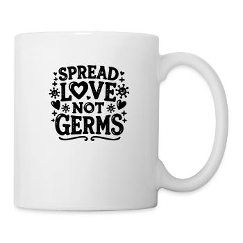 Verbreiten Sie Liebe statt Keime - Tasse - Weiß - Rechts