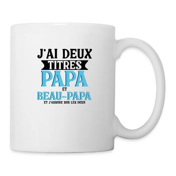 J'ai Deux Titres Papa et Beau Papa - Mug blanc - blanc - Droite