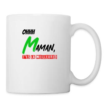 OHHHHHH MAMAN T'ES LA MEILLEURE ! - Mug blanc - blanc - Droite