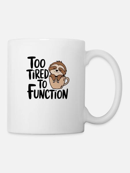 Trop fatigué pour fonctionner - Mug blanc - blanc