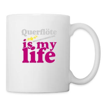 Spielmannszug , Querflöte is my life (25) - Tasse - Weiß - Rechts