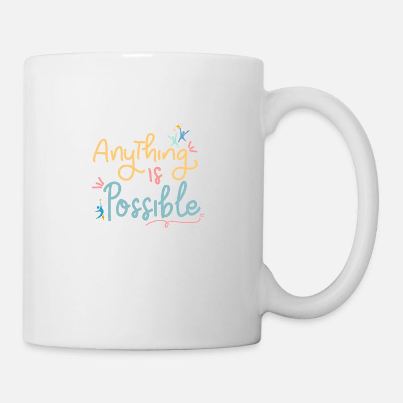 "Anything Is Possible" Motivational Design - Mug - white