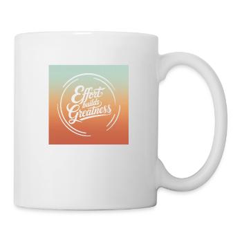 Effort Builds Greatness Quote - Mug - white - Right