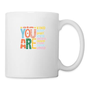 Vous êtes gentil, courageux, intelligent, reconnaissant, fort. - Mug blanc - blanc - Droite
