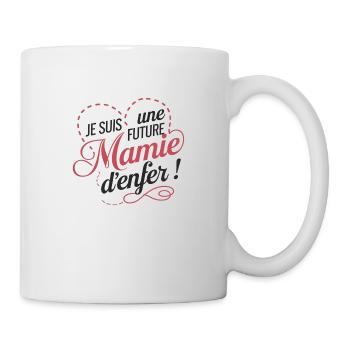 Je suis une Future Mamie d'enfer ! - Mug blanc - blanc - Droite