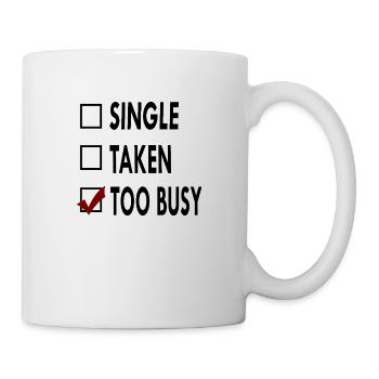SINGLE noir blanc TOO BUSY - Mug blanc - blanc - Droite