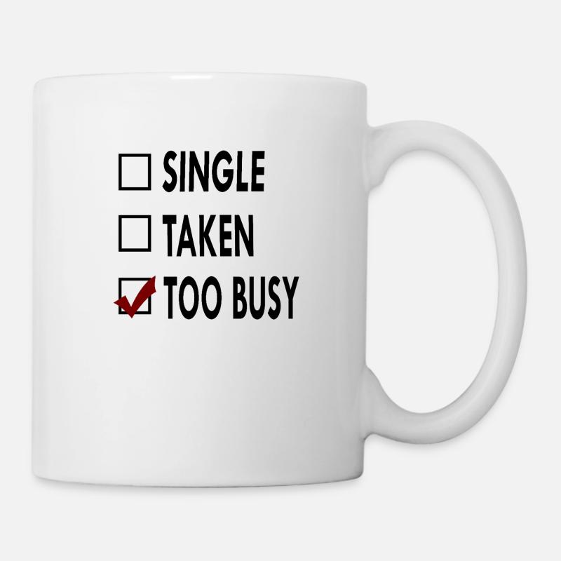 SINGLE noir blanc TOO BUSY - Mug blanc - blanc