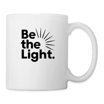 Sei das Licht - Tasse - Weiß - Rechts
