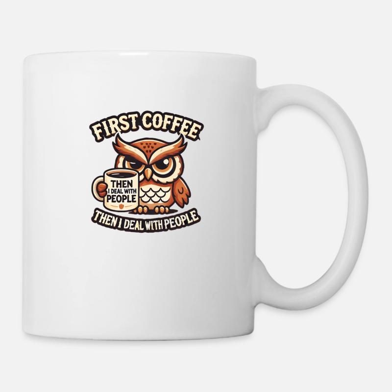 D’abord le café, puis les gens ☕🦉 - Mug blanc - blanc