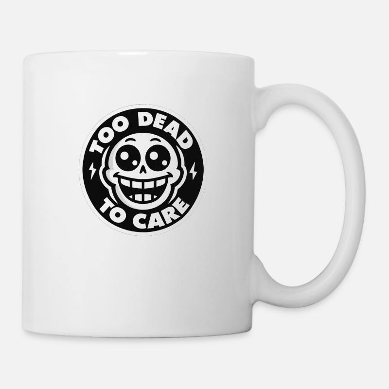 too death to care - Mug - white