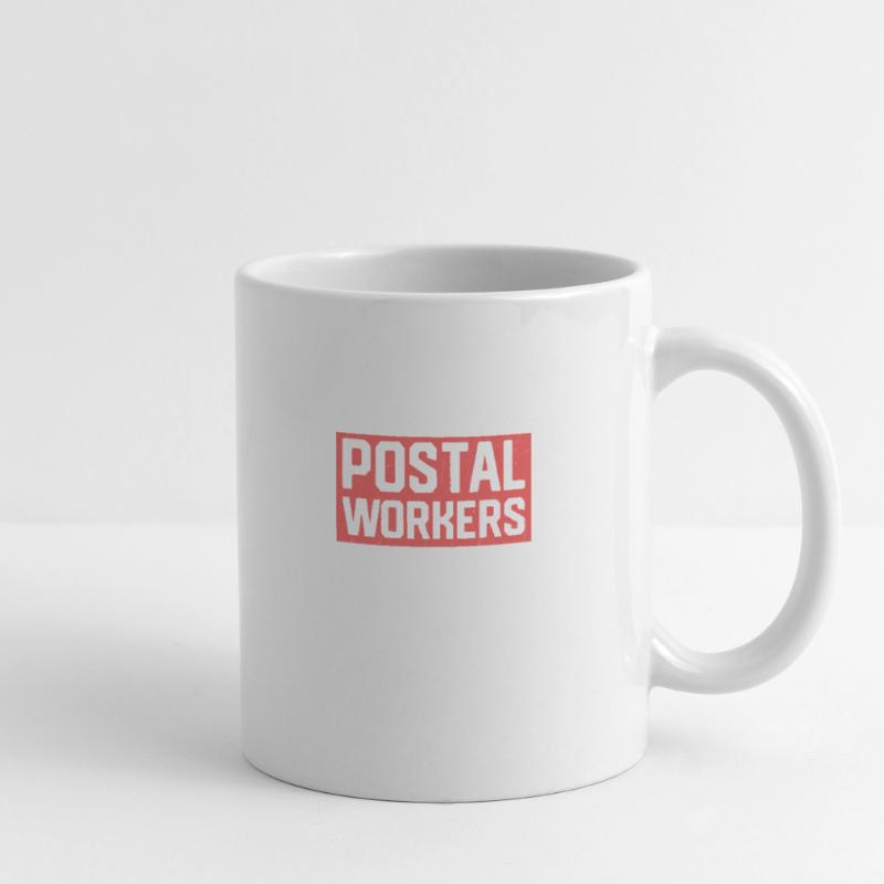 Don't Mess With Postal Workers Mail Mailman Tasse