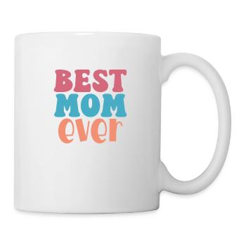 Best Mom Ever – Unconditional Love - Tasse - Weiß - Rechts