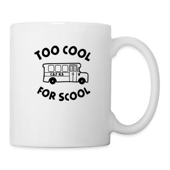 zu cool für die Schule - Tasse - Weiß - Rechts