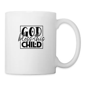 God Bless This Child - Tasse - Weiß - Rechts