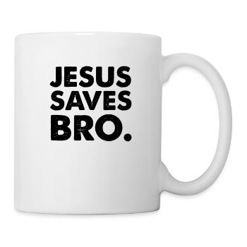jesus saves bro - Tasse - Weiß - Rechts