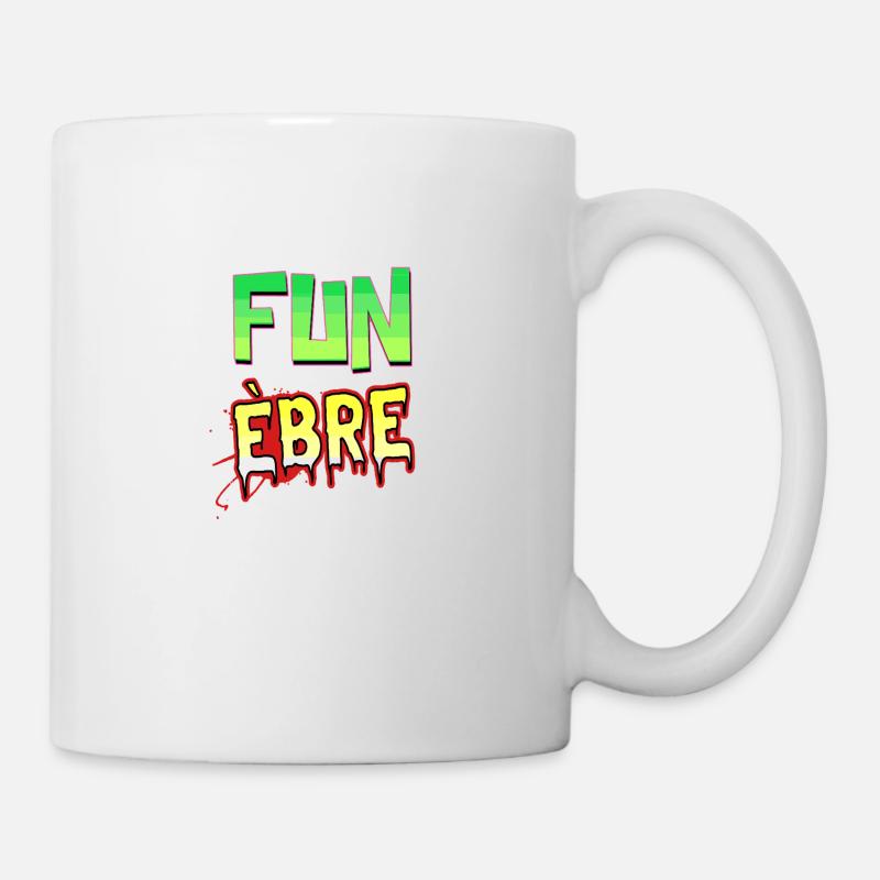 FUN ÈBRE ! - Mug blanc - blanc