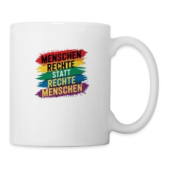 Menschenrechte statt rechte Menschen - Regenbogen - Tasse - Weiß - Rechts