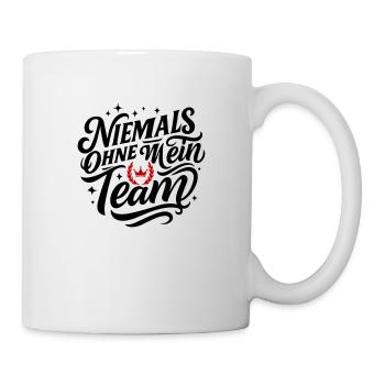 Niemals Ohne Mein Team - Tasse - Weiß - Rechts
