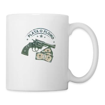 Plata o Plomo (Silber oder Blei) - Tasse - Weiß - Rechts
