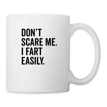 Erschrecke mich nicht, ich furze leicht - Tasse - Weiß - Rechts